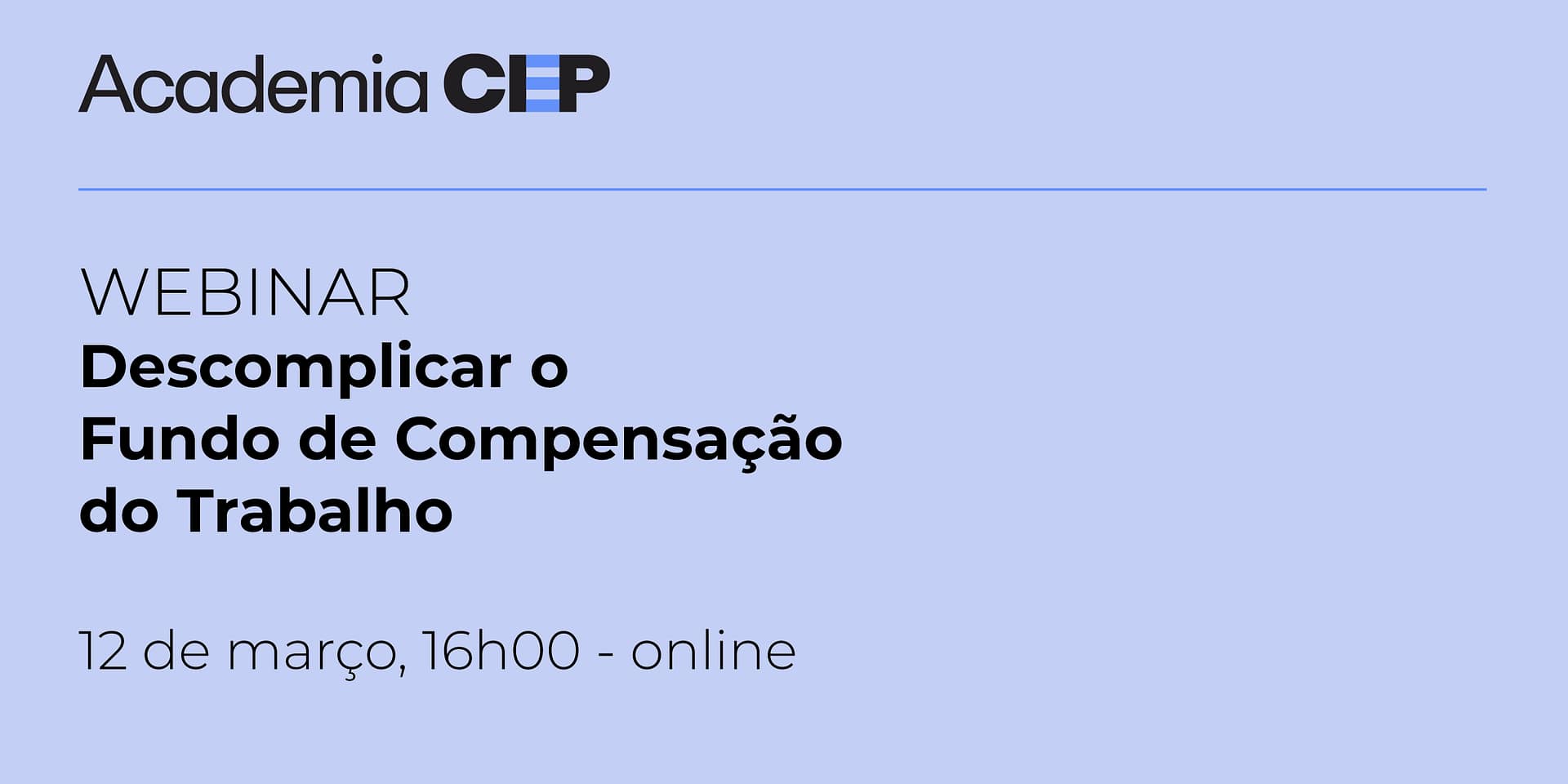Webinar «Descomplicar o Fundo de Compensação do Trabalho»